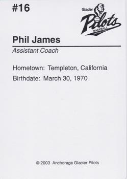 2003 Anchorage Glacier Pilots #NNO Phil James Back