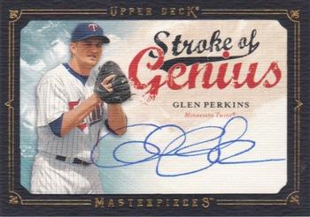 2008 Upper Deck Masterpieces - Stroke of Genius Signatures #SG-GP Glen Perkins Front