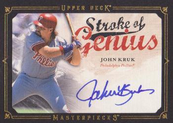 2008 Upper Deck Masterpieces - Stroke of Genius Signatures #SG-JK John Kruk Front