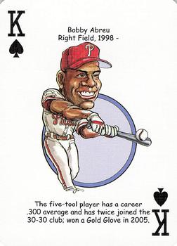 2006 Hero Decks Philadelphia Phillies Baseball Heroes Playing Cards #K♠ Bobby Abreu Front