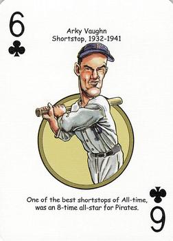2006 Hero Decks Pittsburgh Pirates Baseball Heroes Playing Cards #6♣ Arky Vaughan Front