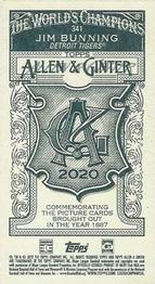 2020 Topps Allen & Ginter - Mini A & G Back #341 Jim Bunning Back