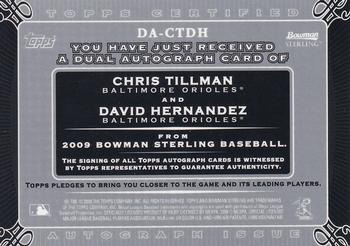 2009 Bowman Sterling - Dual Autographs #DA-CTDH Chris Tillman / David Hernandez Back