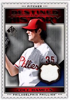 2009 SP Legendary Cuts - Destined for History Memorabilia #DHM-CH Cole Hamels Front