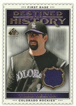 2009 SP Legendary Cuts - Destined for History Memorabilia #DHM-HE Todd Helton Front