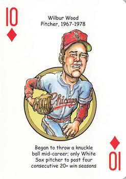 2020 Hero Decks Chicago White Sox South Side Edition Baseball Heroes Playing Cards #10♦ Wilbur Wood Front