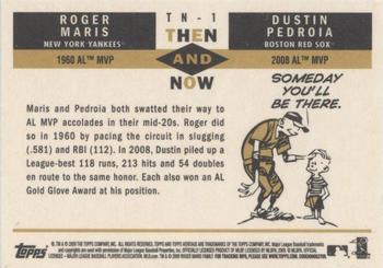 2009 Topps Heritage - Then and Now High Number #TN-1 Roger Maris / Dustin Pedroia Back