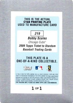 2009 Topps Ticket to Stardom - Printing Plates Cyan #219 Bobby Scales Back