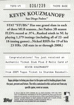 2009 Topps Ticket to Stardom - Ticket Stubs Plus Memorabilia Dual #TSP2-49 Kevin Kouzmanoff Back