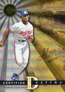 1998 Pinnacle Certified Test Issue - Certified Gold Destiny Test Issue #9 Vladimir Guerrero Front