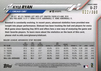 2020 Topps Update - Advanced Stat #U-27 Kyle Ryan Back