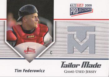 2009 TriStar PROjections - Tailor Made #TM-20 Tim Federowicz Front