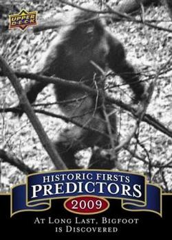 2009 Upper Deck - Historic Firsts Predictors #HP-6 At Long Last, Bigfoot is Discovered Front
