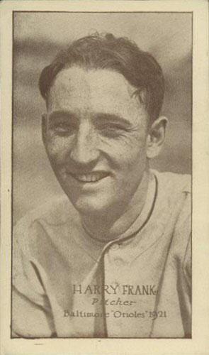 1921 Tip Top Bread Baltimore Orioles #NNO Harry Frank Front