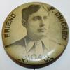 1896-98 Whitehead & Hoag/Cameo Pepsin Gum Pins (PE4) #NNO Danny Friend Front