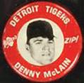 1969 Kelly's Potato Chips MLBPA Pinback Buttons #NNO Denny McLain Front