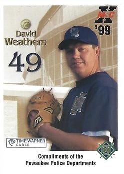 1999 Milwaukee Brewers Police - Compliments of the Pewaukee Police Departments #NNO David Weathers Front