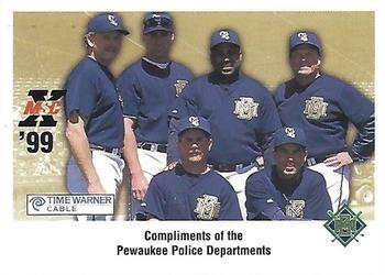 1999 Milwaukee Brewers Police - Compliments of the Pewaukee Police Departments #NNO Brewers Coaches Front