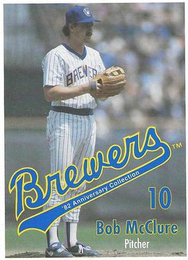 1992 Milwaukee Brewers Yearbook 1982 Anniversary Collection #NNO Bob McClure Front