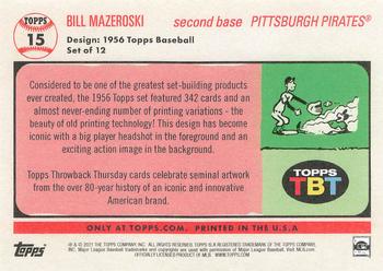 2021 Topps Throwback Thursday #15 Bill Mazeroski Back