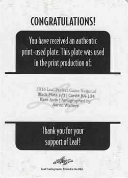 2016 Leaf Perfect Game National Showcase - Autographs Printing Plates Black #BA-134 Aaron Walters Back