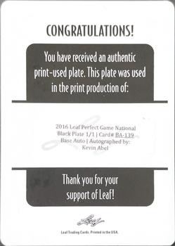 2016 Leaf Perfect Game National Showcase - Autographs Printing Plates Black #BA-139 Kevin Abel Back