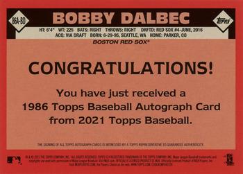 2021 Topps - 1986 Topps Baseball 35th Anniversary Autographs #86A-BD Bobby Dalbec Back