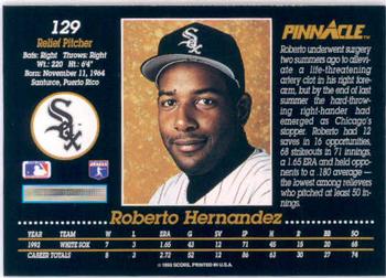 1993 Pinnacle #129 Roberto Hernandez Back