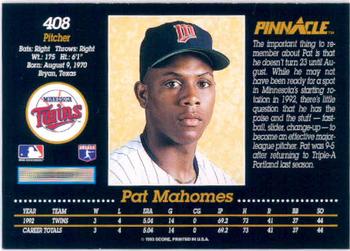 1993 Pinnacle #408 Pat Mahomes Back