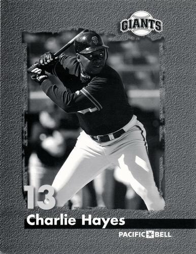 1998-99 Pacific Bell San Francisco Giants  #NNO Charlie Hayes Front