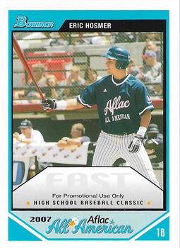 2007 Bowman AFLAC All-American Classic - Promos #AFLAC-EH Eric Hosmer Front