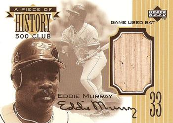 1999 UD Choice - A Piece of History 500 Club: Eddie Murray #NNO Eddie Murray Front