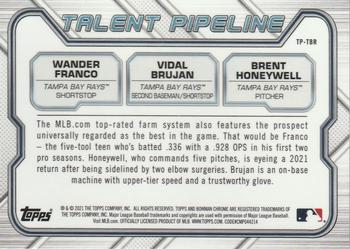 2021 Bowman - Chrome Talent Pipeline #TP-TBR Wander Franco / Vidal Brujan / Brent Honeywell Back