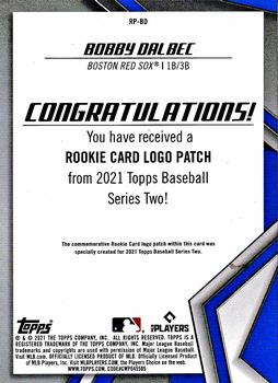 2021 Topps - Rookie Card Logo Manufactured Patch Relic #RP-BD Bobby Dalbec Back