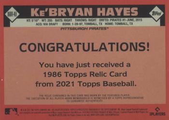 2021 Topps - 1986 Topps Baseball 35th Anniversary Relics (Series Two) #86BR-KH Ke'Bryan Hayes Back