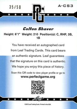 2013 Leaf Perfect Game - Autographs Gold #A-CS3 Colton Shaver Back