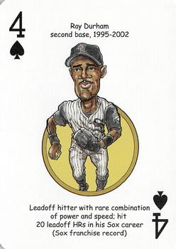 2006 Hero Decks Chicago White Sox South Side Edition Baseball Heroes Playing Cards #4♠ Ray Durham Front