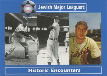 2006 Jewish Major Leaguers Second Edition #47 Historic Encounters (Saul Rogovin / Lou Limmer / Joe Ginsberg) Front