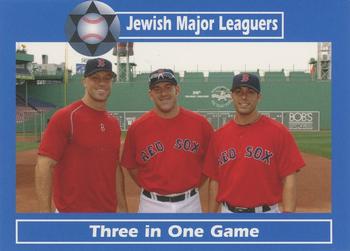2006 Jewish Major Leaguers Second Edition #55 Three in One Game (Gabe Kapler / Kevin Youkilis / Adam Stern) Front