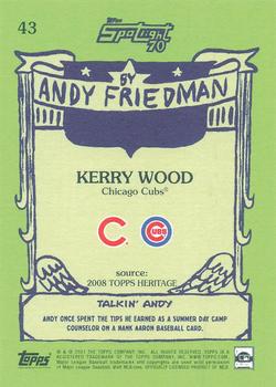2021 Topps x Spotlight 70 by Andy Friedman #43 Kerry Wood Back