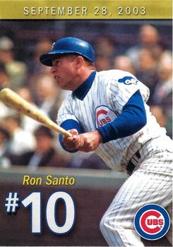 2003 Chicago Cubs Ron Santo Jersey Retirement Day #NNO Ron Santo Front
