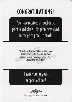 2014 Leaf Perfect Game - Autographed Jersey Printing Plates Black #JA-CA1 Christifer Andritsos Back