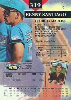 1993 Stadium Club #319 Benny Santiago Back