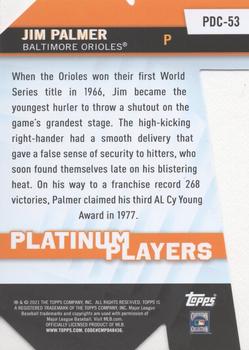 2021 Topps Update - Topps Platinum Players Die Cuts #PDC-53 Jim Palmer Back