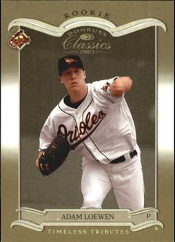 2003 Donruss/Leaf/Playoff (DLP) Rookies & Traded - 2003 Donruss Classics Rookies & Traded Timeless Tributes #202 Adam Loewen Front