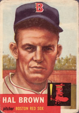1953 Topps #184 Hal Brown Front