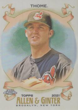 2021 Topps Allen & Ginter Chrome - Refractor #255 Jim Thome Front