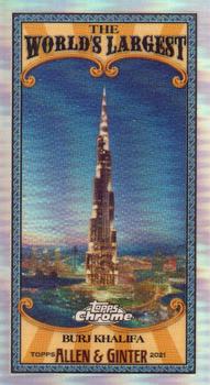 2021 Topps Allen & Ginter Chrome - Mini World’s Largest #MWL-6 Burj Khalifa Front