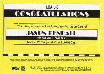 2021 Topps All-Star Rookie Cup - Legends Autographs #LCA-JK Jason Kendall Back