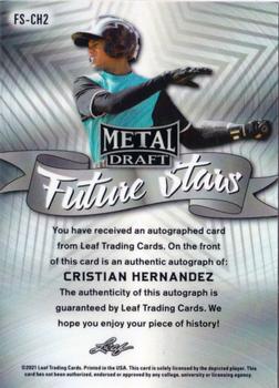 2021 Leaf Metal Draft - Future Stars Autographs #FS-CH2 Cristian Hernandez Back